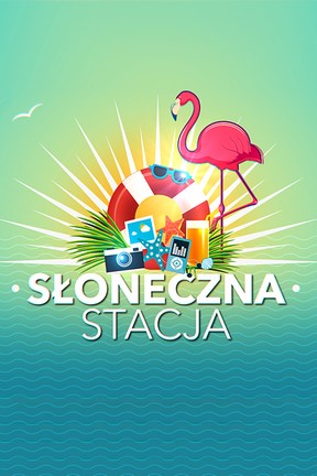 2017-07-21 Słoneczna Stacja - wakacyjna akcja Polsatu i 4Fun.tv