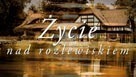 Życie nad rozlewiskiem Online