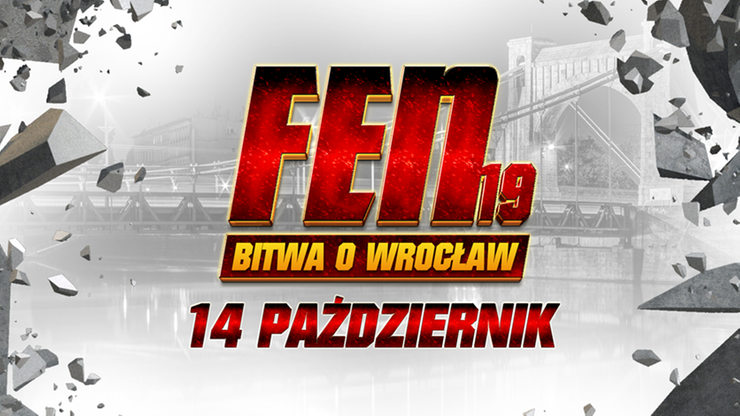 FEN 19: Bitwa o Wrocław. Opis gali, która odbędzie się 14 października